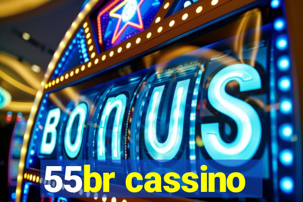 55br cassino